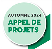 Appel de projets Automne 2024